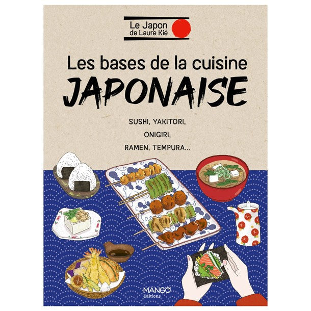 Books-Japan-Best.net-Les bases de la cuisine japonaise- Le Japon de Laure kié-Japan-Best.net